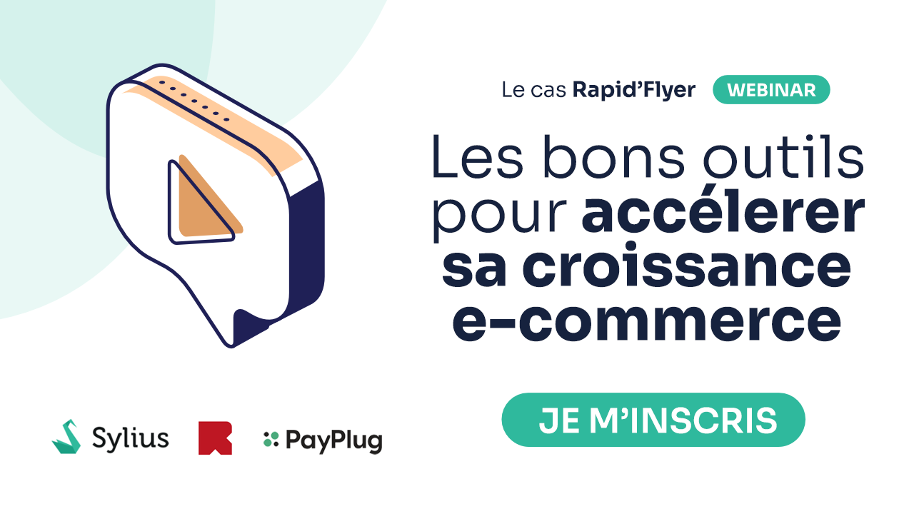 Rapid’Flyer x Payplug x Sylius webinar